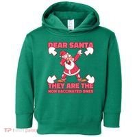 Dear Santa They Are The Non Vaccinated Ones Toddler Hoodie thumb 0
