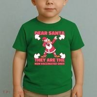 Dear Santa They Are The Non Vaccinated Ones Toddler T-Shirt thumb 2
