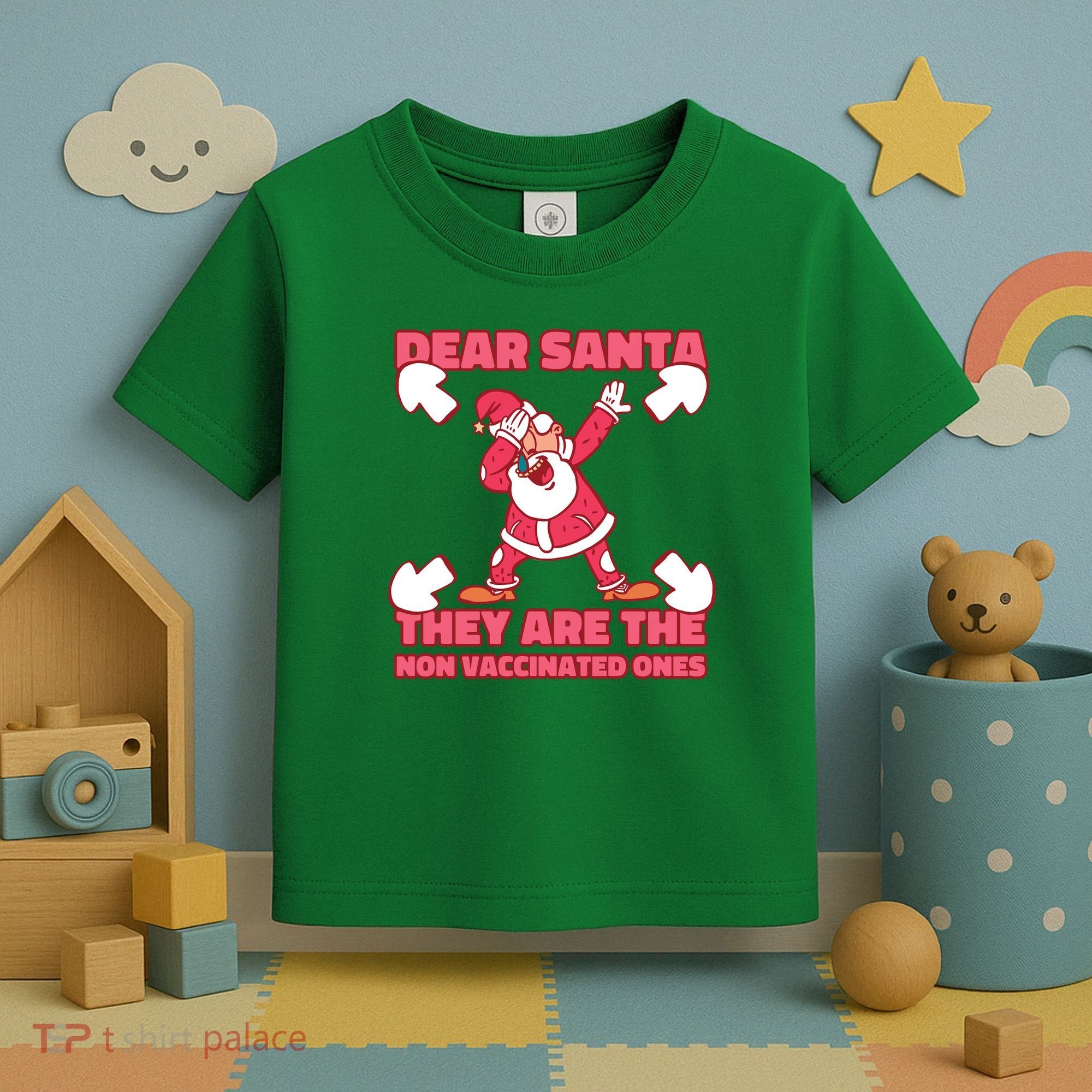 Dear Santa They Are The Non Vaccinated Ones Toddler T-Shirt