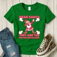 Dear Santa They Are The Non Vaccinated Ones Women's T-Shirt thumb 3