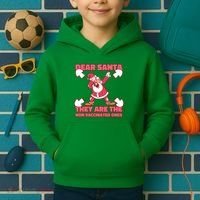 Dear Santa They Are The Non Vaccinated Ones Kids Hoodie thumb 2