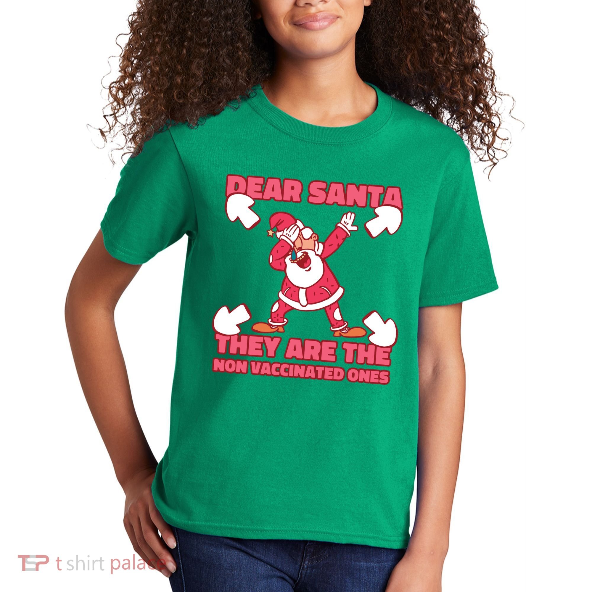 Dear Santa They Are The Non Vaccinated Ones Kids T-Shirt