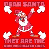Dear Santa They Are The Non Vaccinated Ones Santa Hat thumb 1