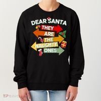 Dear Santa They Are The Naughty Ones Women's Sweatshirt thumb 0
