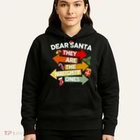 Dear Santa They Are The Naughty Ones Hoodie thumb 5