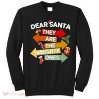 Dear Santa They Are The Naughty Ones Sweatshirt thumb 0