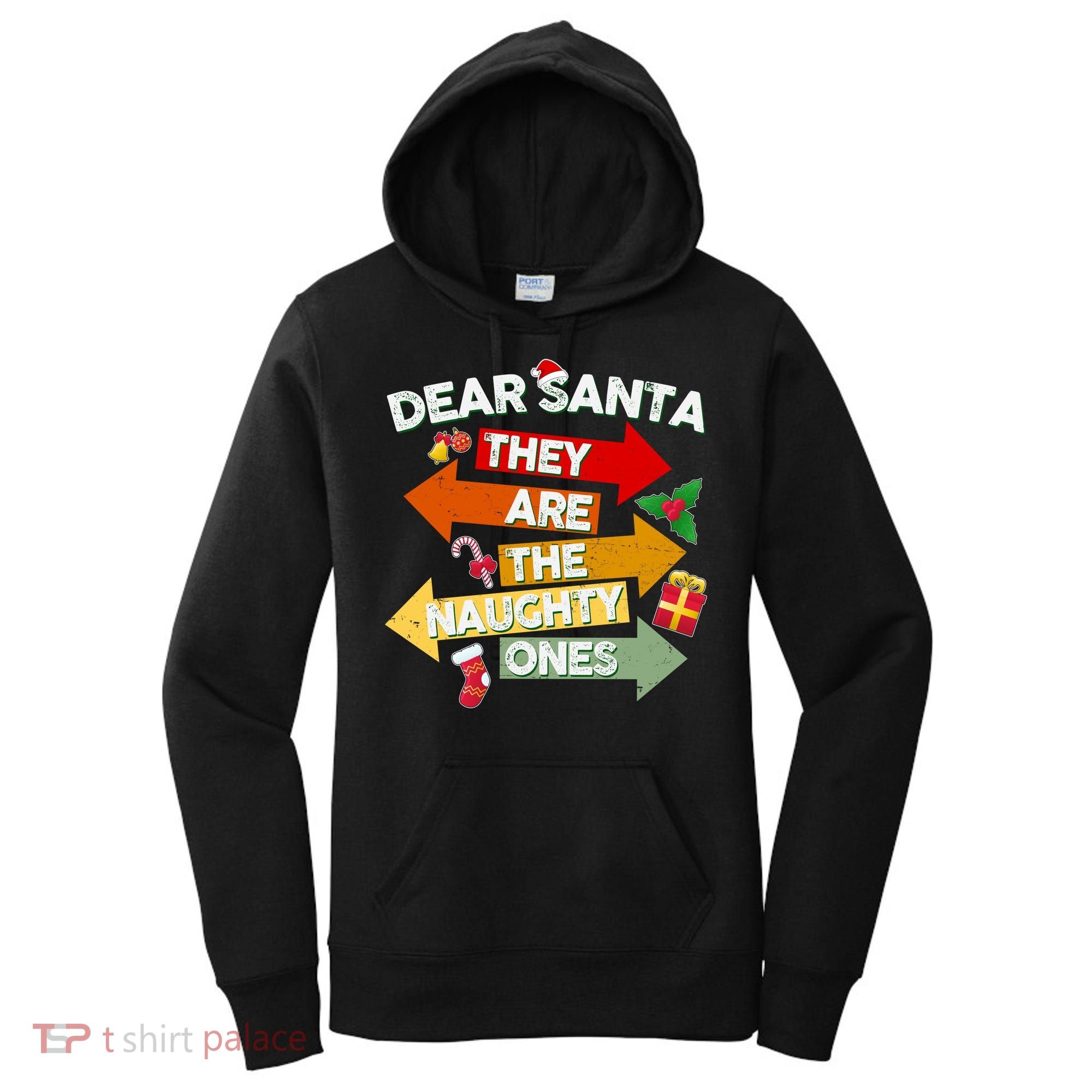Dear Santa They Are The Naughty Ones Women's Hoodie
