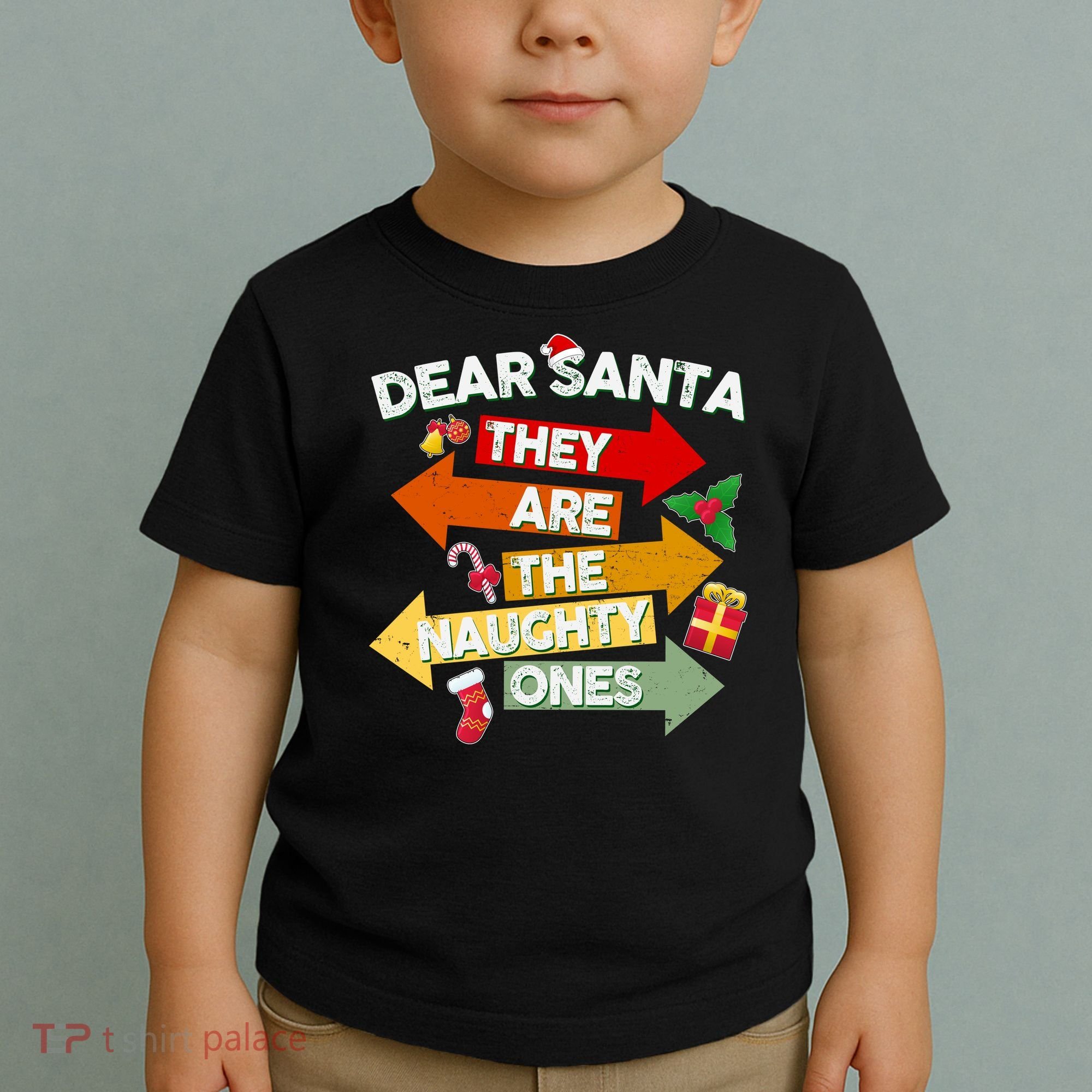 Dear Santa They Are The Naughty Ones Toddler T-Shirt