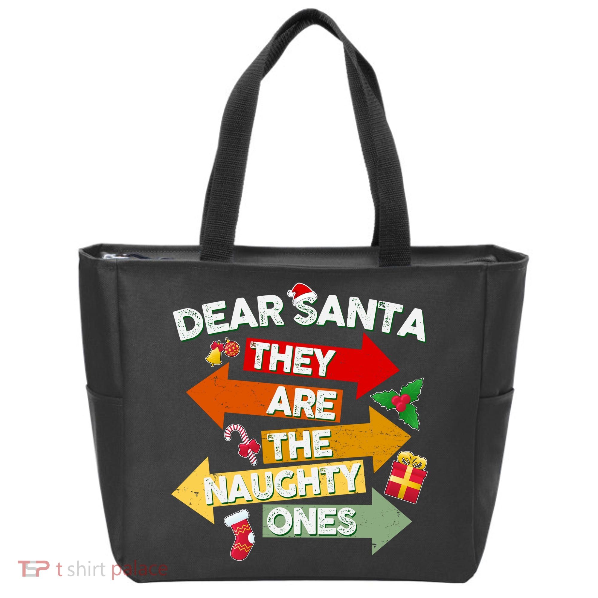Dear Santa They Are The Naughty Ones Tote Bag