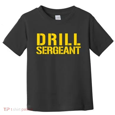 Drill Sergeant Uniform Military Boot Camp Instructor Toddler T-Shirt