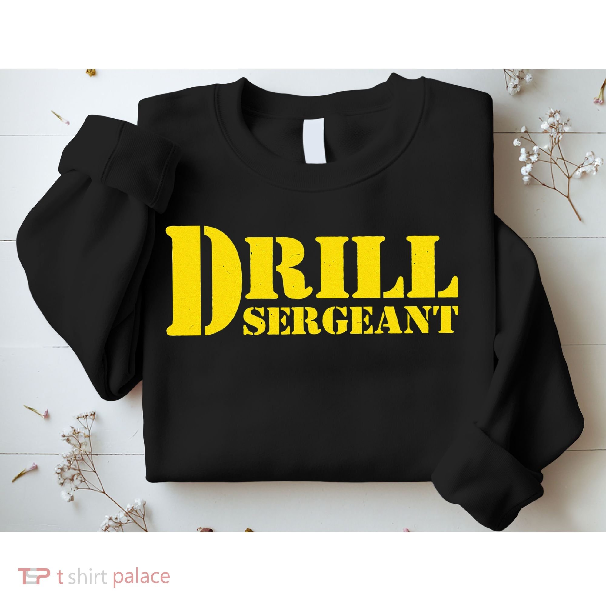 Drill Sergeant Uniform Military Boot Camp Instructor Sweatshirt