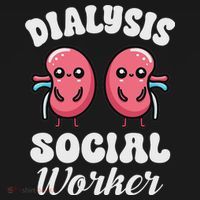 Dialysis Social Worker Nephrology Kidney Health Advocate T-Shirt thumb 7