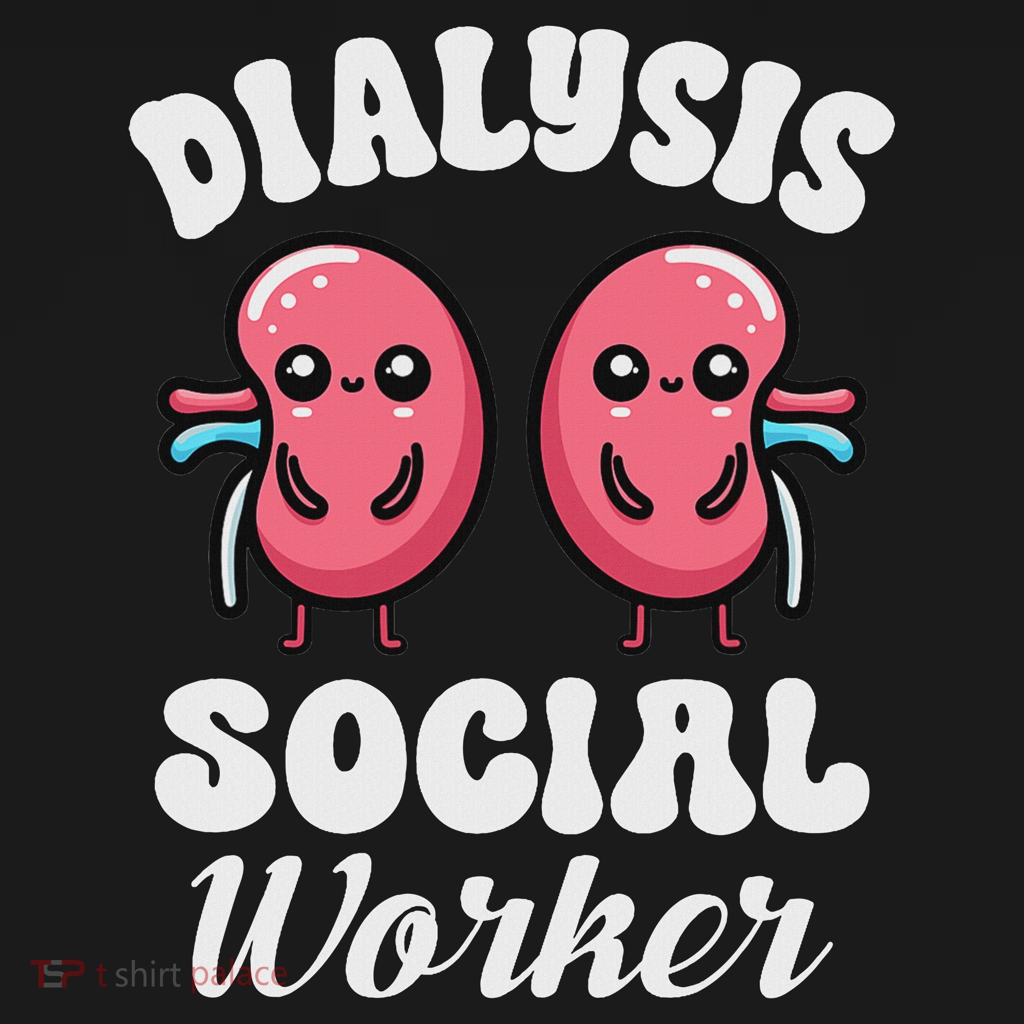 Dialysis Social Worker Nephrology Kidney Health Advocate T-Shirt