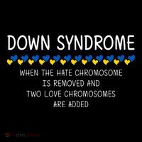 Down Syndrome When The Hate Chromosome Is Removed Backpack thumb 2