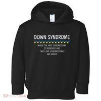 Down Syndrome When The Hate Chromosome Is Removed Toddler Hoodie thumb 0