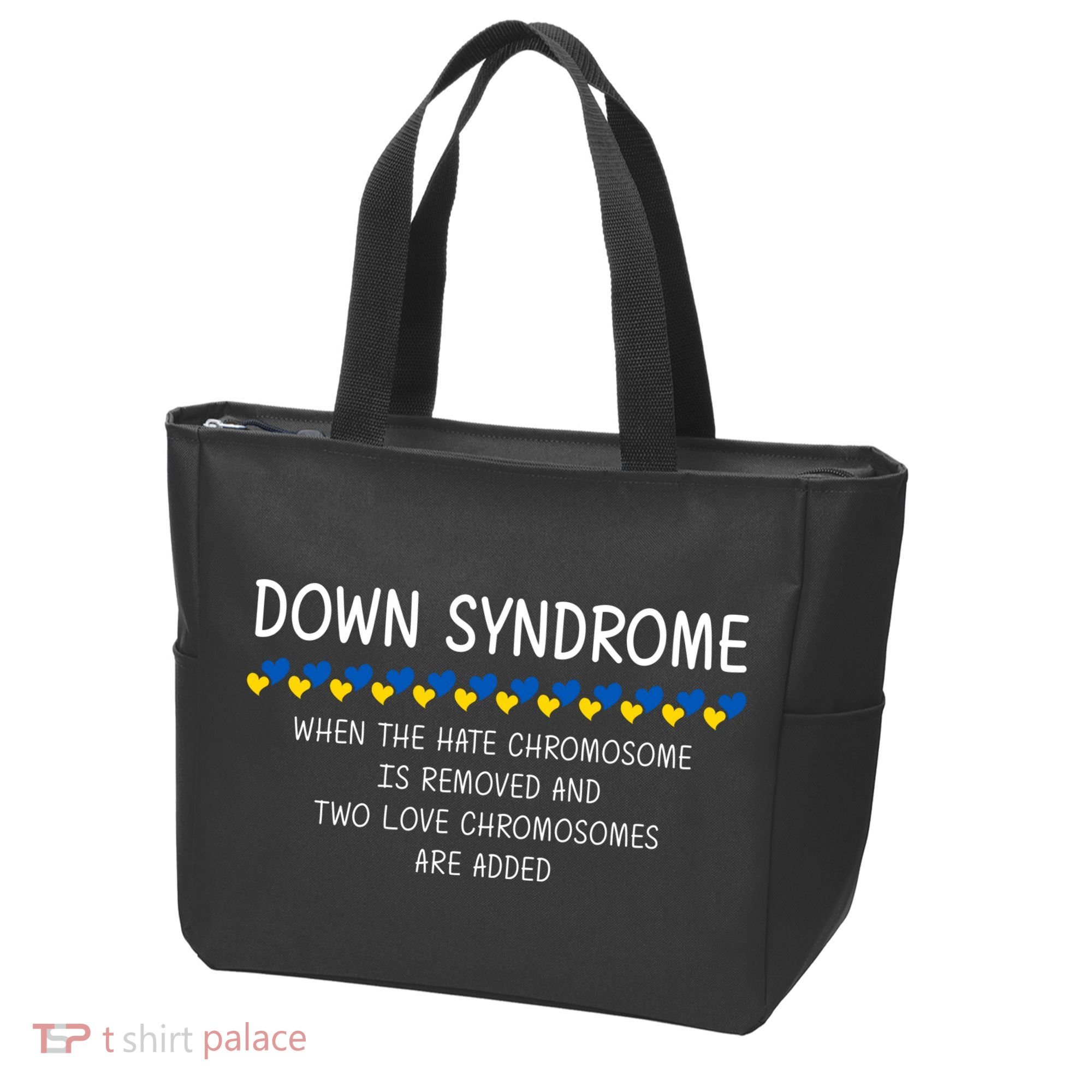 Down Syndrome When The Hate Chromosome Is Removed Tote Bag