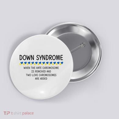Down Syndrome When The Hate Chromosome Is Removed Button