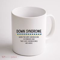Down Syndrome When The Hate Chromosome Is Removed Coffee Mug thumb 1