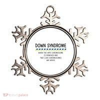 Down Syndrome When The Hate Chromosome Is Removed Ornament thumb 0