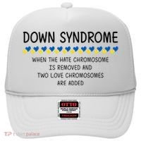 Down Syndrome When The Hate Chromosome Is Removed Hat thumb 0