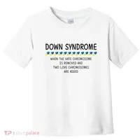 Down Syndrome When The Hate Chromosome Is Removed Toddler T-Shirt thumb 0