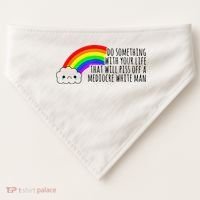 Do Something With Your Life That Will Piss Off A Mediocre USA-Made Doggie Bandana thumb 0