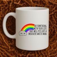 Do Something With Your Life That Will Piss Off A Mediocre Coffee Mug thumb 2
