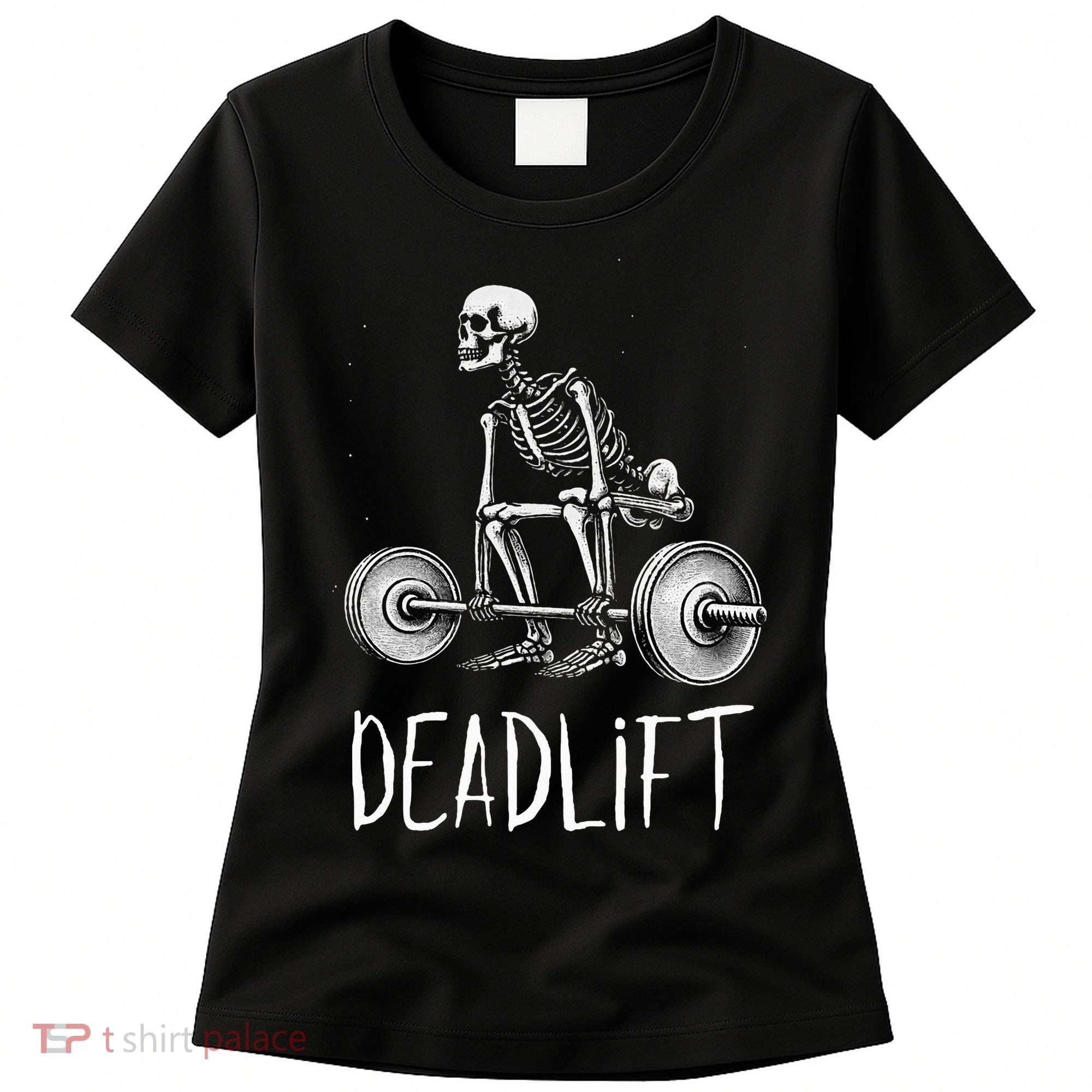 Deadlift Skeleton Workout Halloween Weight Lifting Fitness Women's T-Shirt