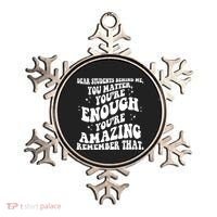 Dear Student You Matter Youre Enough Quote Ornament thumb 0