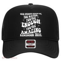 Dear Student You Matter Youre Enough Quote Hat thumb 0