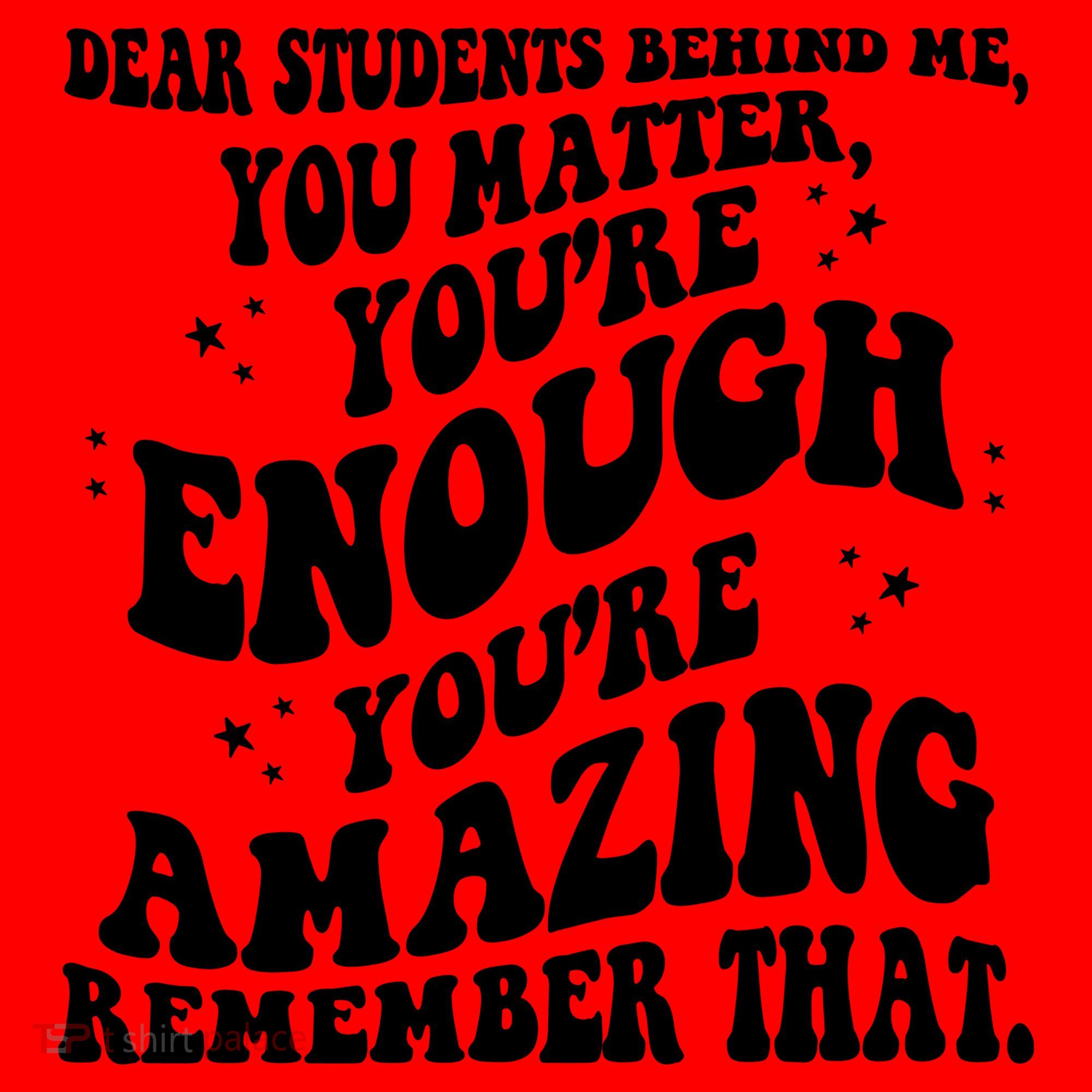 Dear Student You Matter Youre Enough Quote Santa Hat