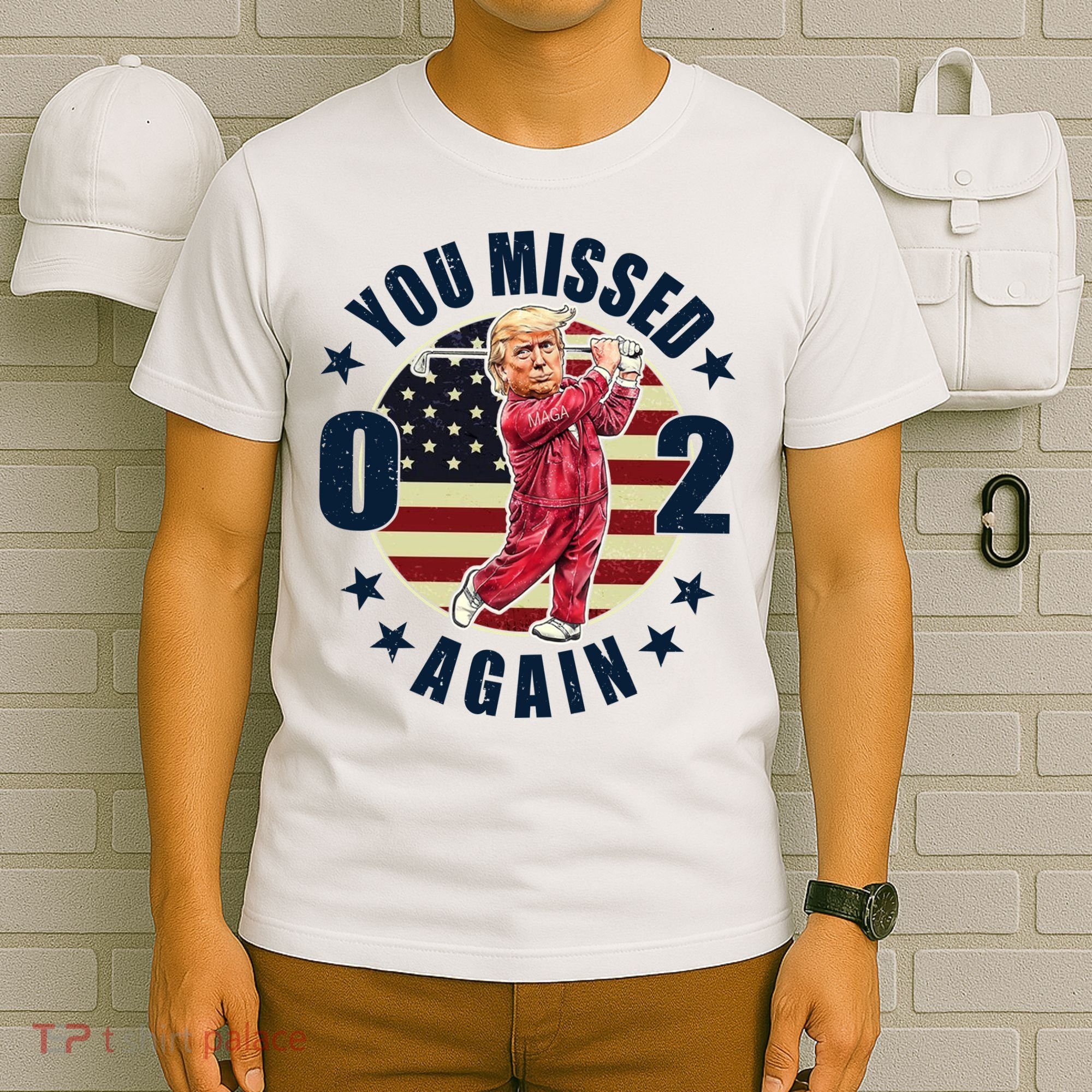 Donald Trump 02 Golf You Missed Again 2024 Election T-Shirt