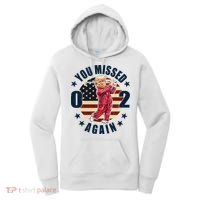Donald Trump 02 Golf You Missed Again 2024 Election Women's Hoodie thumb 0