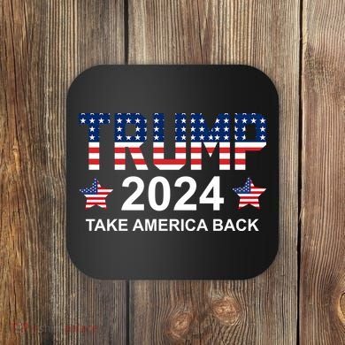 Donald Trump 2024 Take America Back Coaster