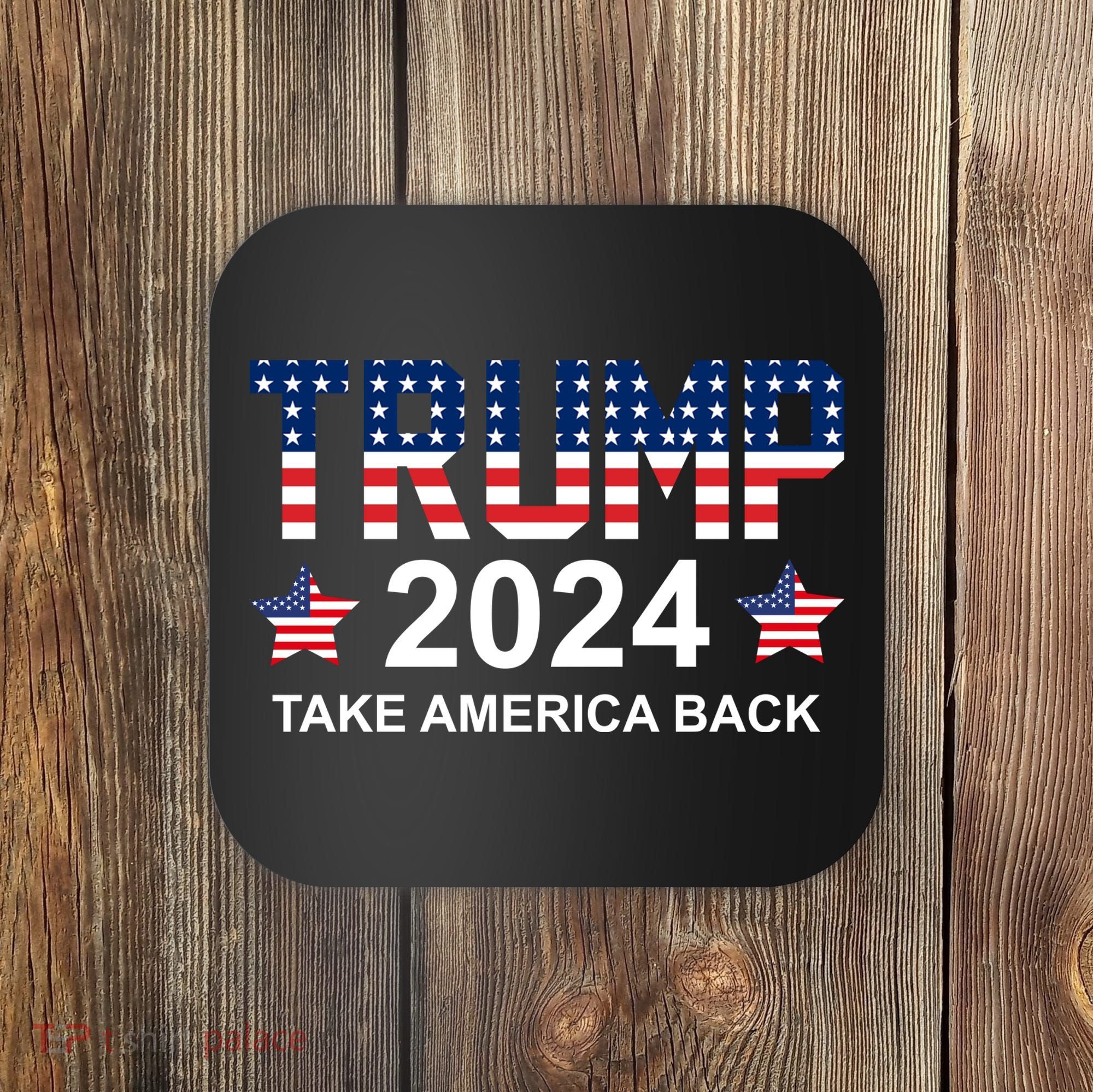 Donald Trump 2024 Take America Back Coaster
