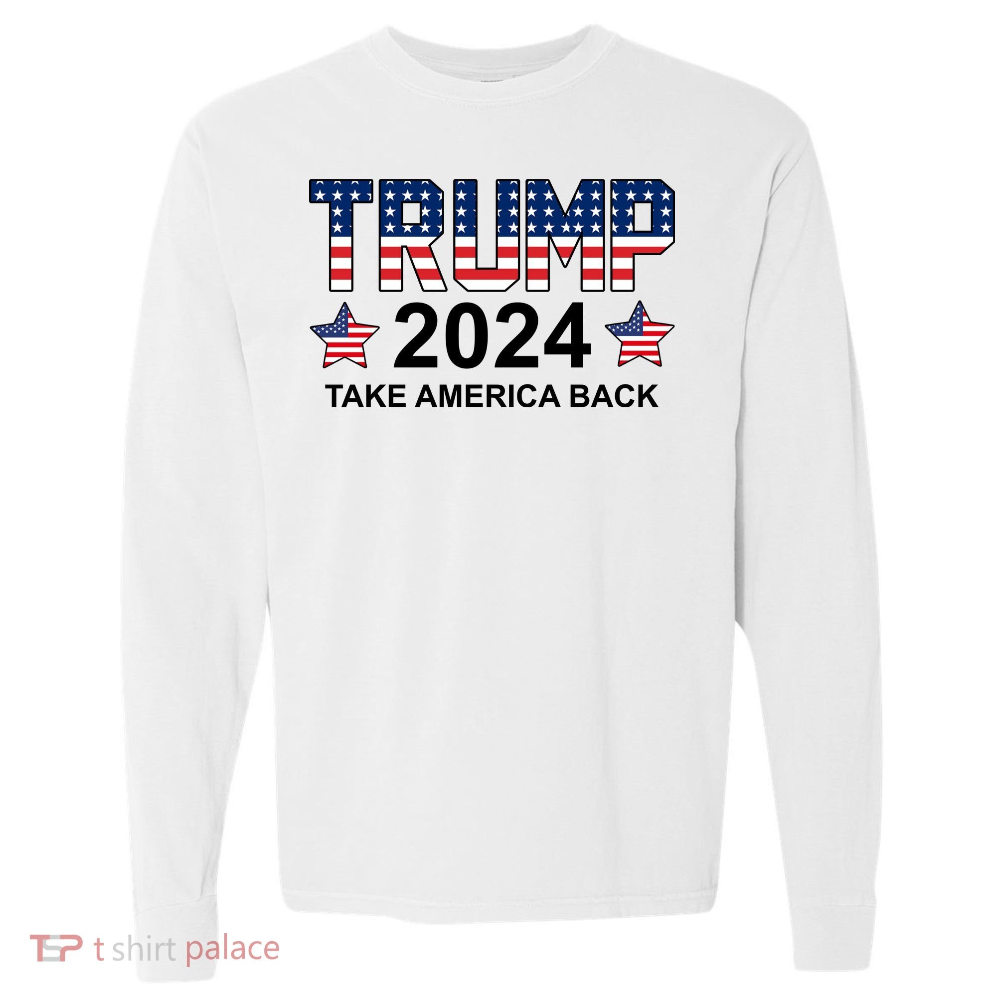 Donald Trump 2024 Take America Back Comfort Colors Heavyweight Long Sleeve T-Shirt