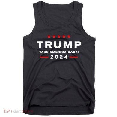 Donald Trump 2024 Take America Back Election The Return Tank Top
