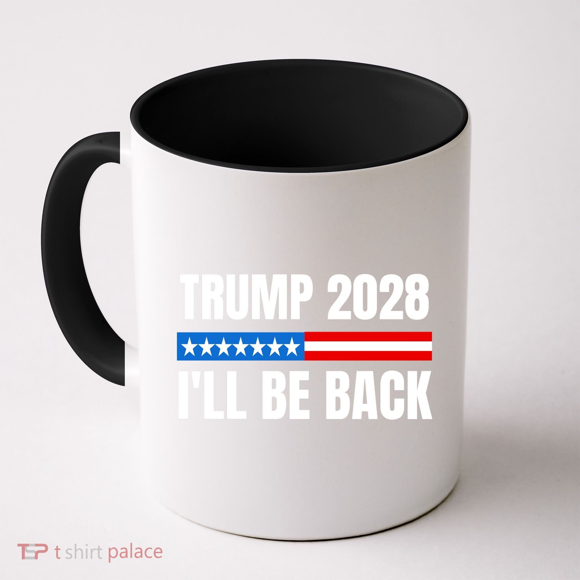 Donald Trump 2028 Election Trump 2028 I'll Be Back Coffee Mug