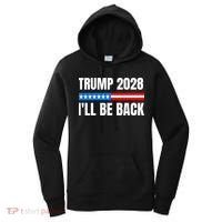Donald Trump 2028 Election Trump 2028 I'll Be Back Women's Hoodie thumb 0