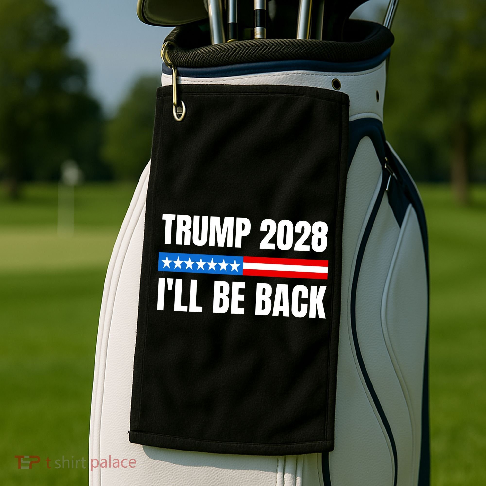 Donald Trump 2028 Election Trump 2028 I'll Be Back Golf Towel
