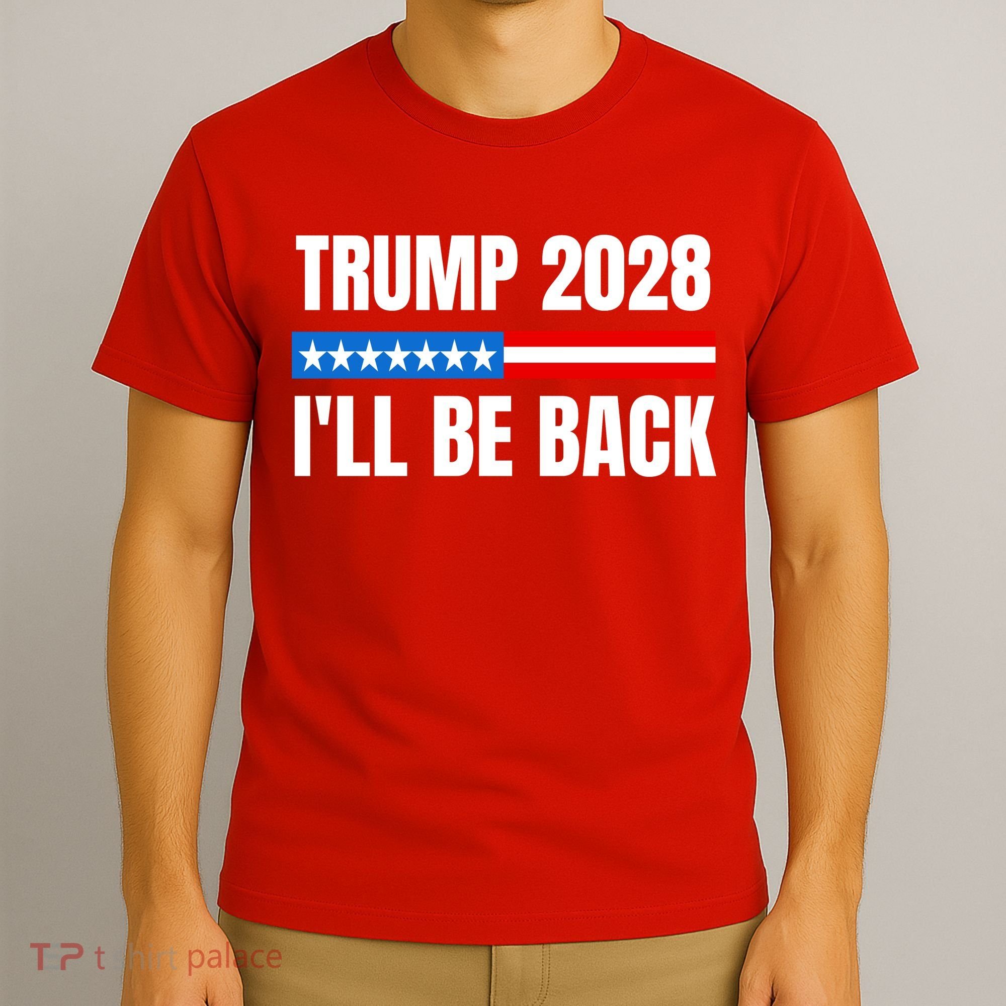 Donald Trump 2028 Election Trump 2028 I'll Be Back T-Shirt