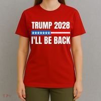 Donald Trump 2028 Election Trump 2028 I'll Be Back T-Shirt thumb 4