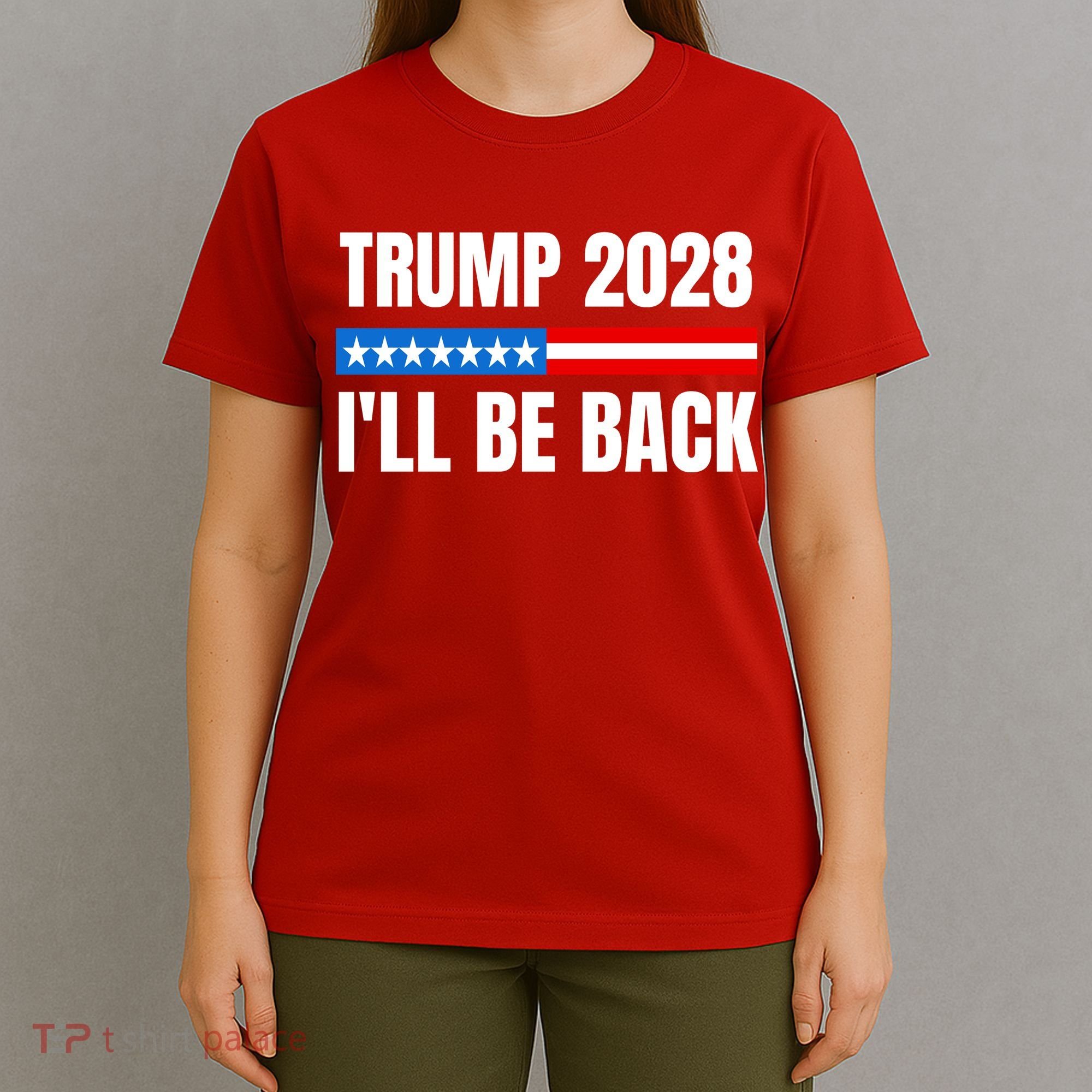 Donald Trump 2028 Election Trump 2028 I'll Be Back T-Shirt