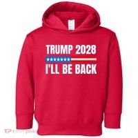 Donald Trump 2028 Election Trump 2028 I'll Be Back Toddler Hoodie thumb 0