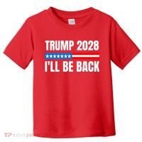 Donald Trump 2028 Election Trump 2028 I'll Be Back Toddler T-Shirt thumb 0