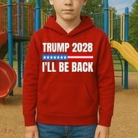 Donald Trump 2028 Election Trump 2028 I'll Be Back Kids Hoodie thumb 2