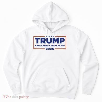 Donald Trump 2024 Make America Great Again MAGA Hoodie