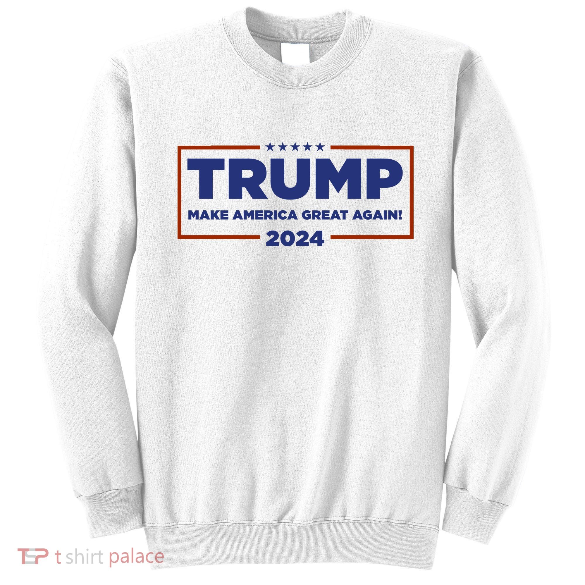 Donald Trump 2024 Make America Great Again MAGA Sweatshirt