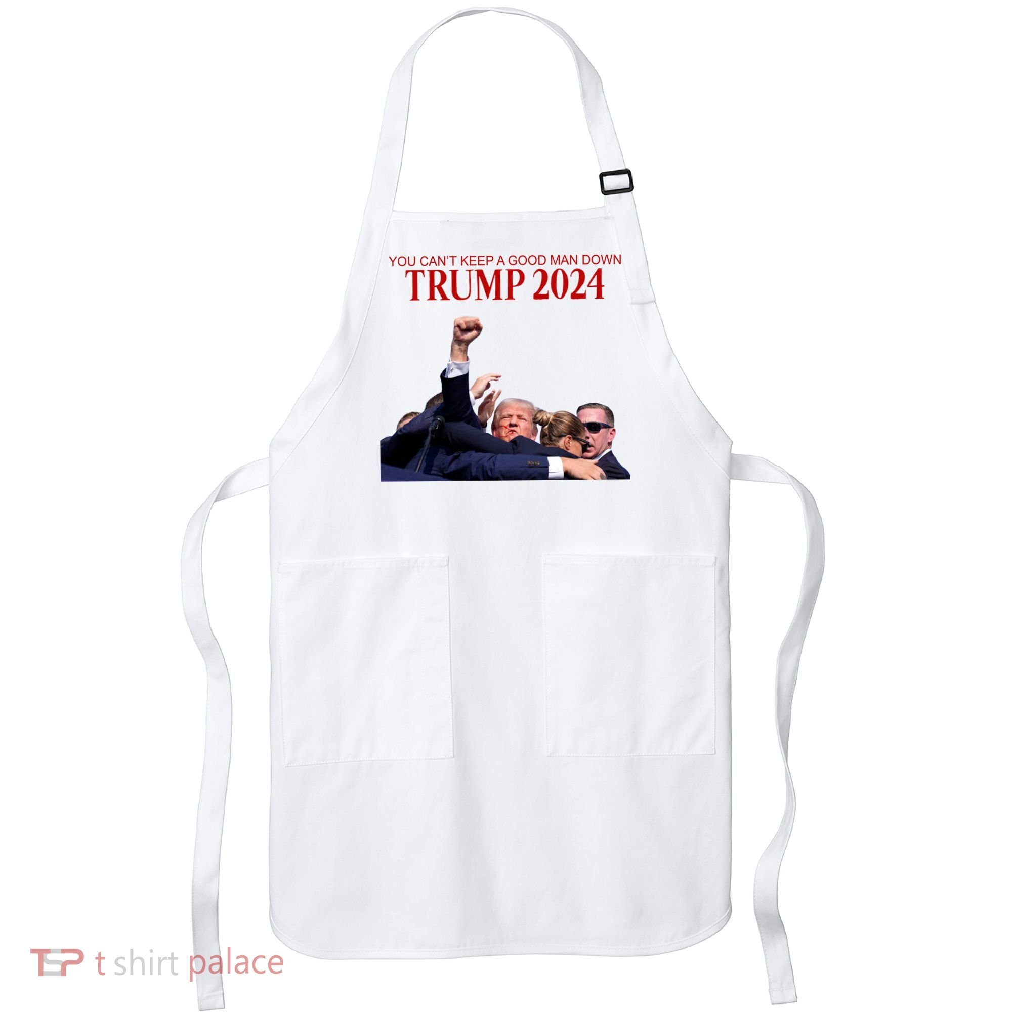 Donald Trump 2024 You CanT Keep A Good Man Down Apron