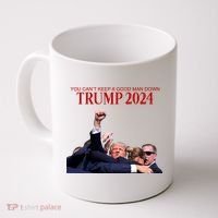 Donald Trump 2024 You CanT Keep A Good Man Down Coffee Mug thumb 0